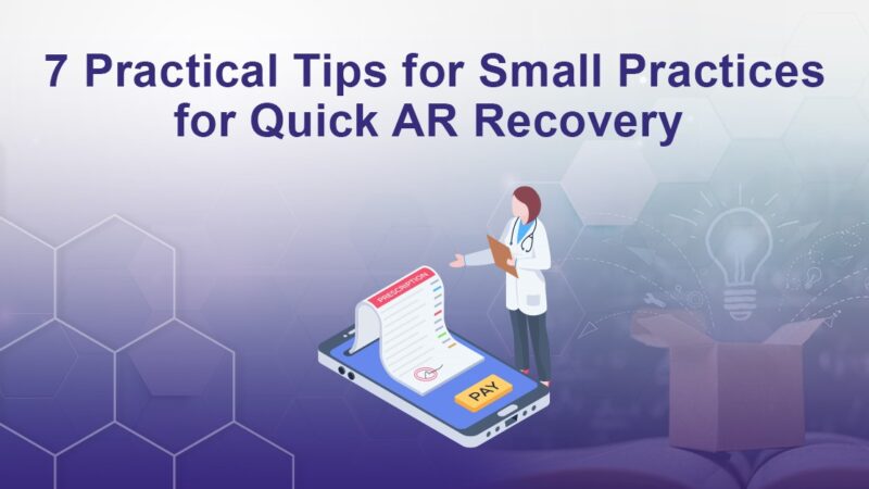 7 Practical Tips for Small Practices for Quick AR Recovery