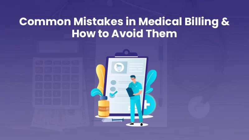 Common Mistakes in Medical Billing and How to Avoid Them