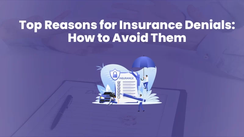 Top Reasons for Insurance Denials