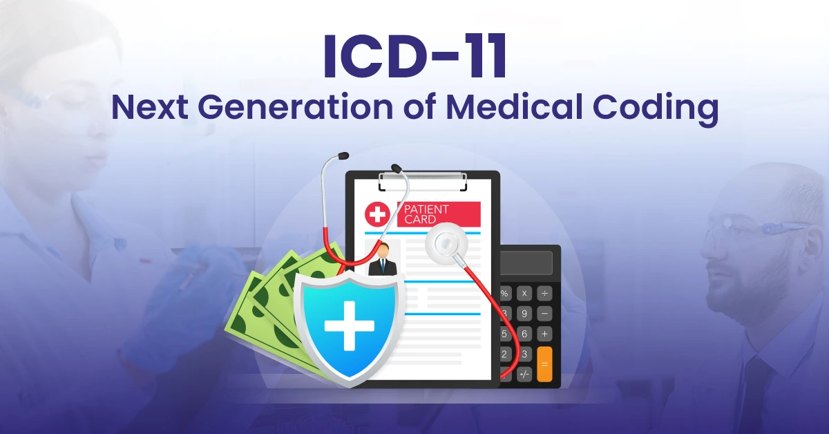 You are currently viewing ICD-11: Next Generation of Medical Coding
