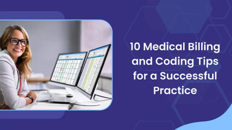 10 Medical Billing and Coding Tips for a Successful Practice