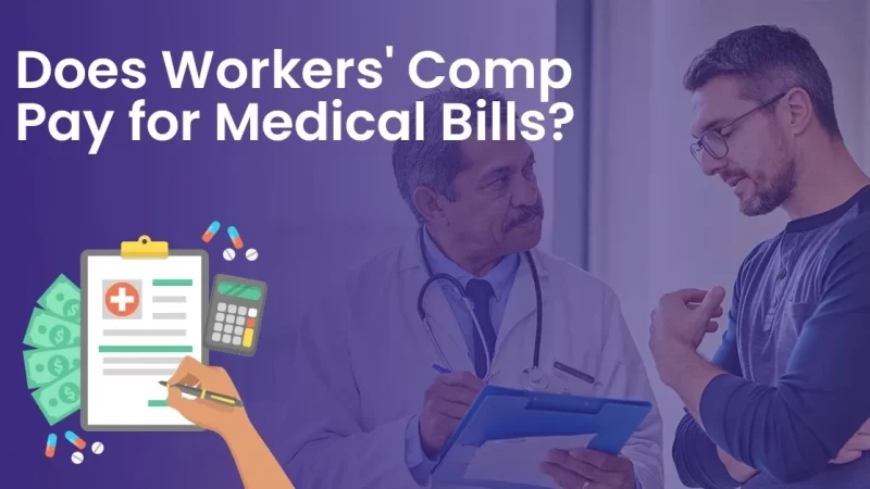 Does Workers Comp Pay for Medical Bills?