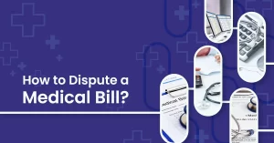 Read more about the article How to Dispute a Medical Bill?