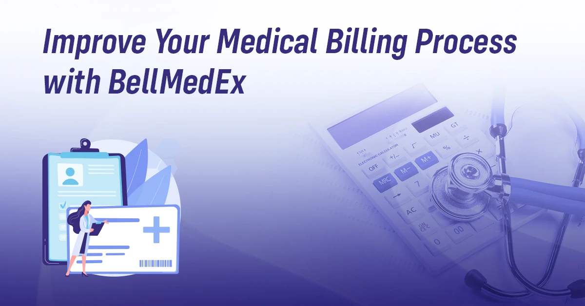 You are currently viewing How to Improve Medical Billing Process with Bellmedex