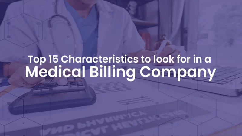 Key Considerations in Evaluating a Medical Billing Company