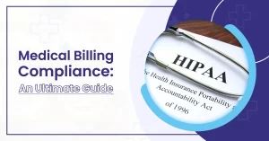 Read more about the article Medical Billing Compliance: An Ultimate Guide