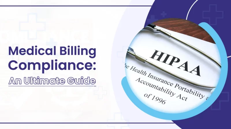 Medical Billing Compliance: An Ultimate Guide