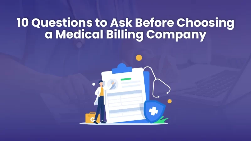 Questions to Ask Before Choosing a Medical Billing Company
