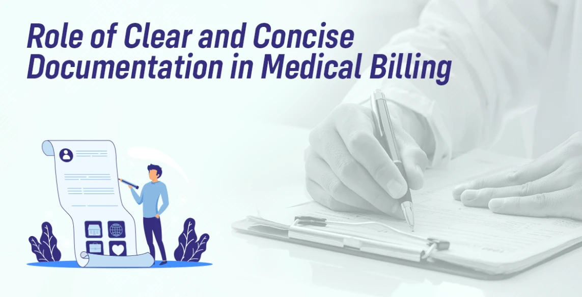 You are currently viewing Role of Clear and Concise Documentation in Medical Billing