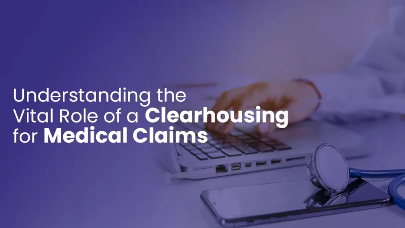 Role of Clearinghouse for Medical Claims