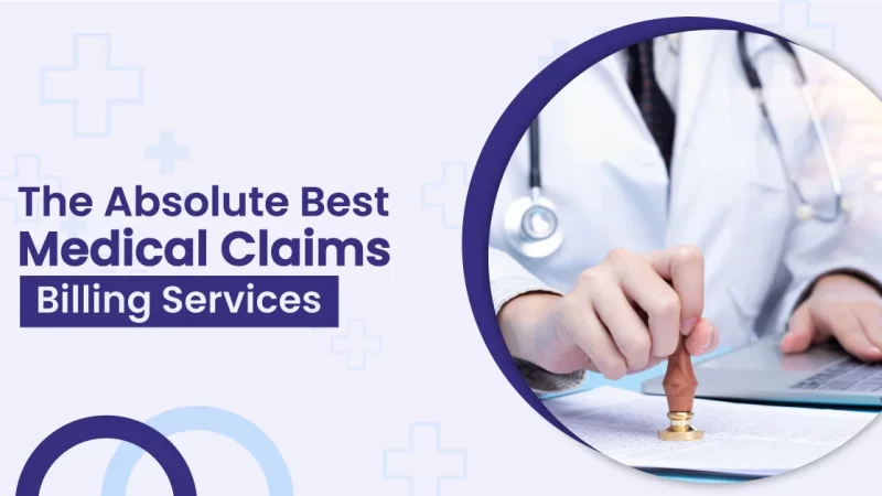 The Absolute Best Medical Claims Billing Services