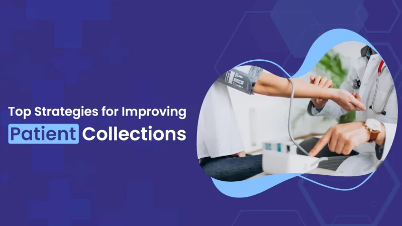 Top Strategies for Improving Patient Collections