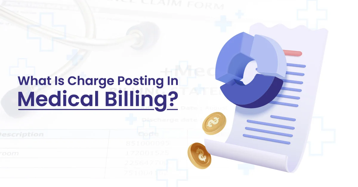You are currently viewing What Is Charge Posting In Medical Billing?