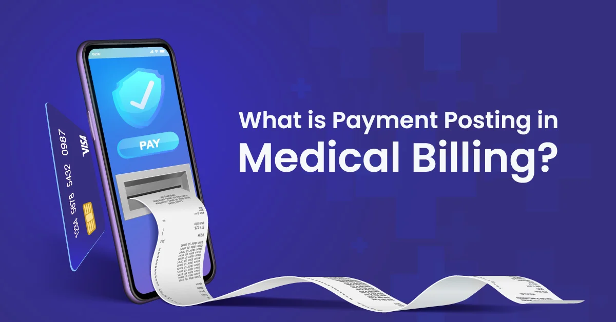 You are currently viewing What Is Payment Posting In Medical Billing?