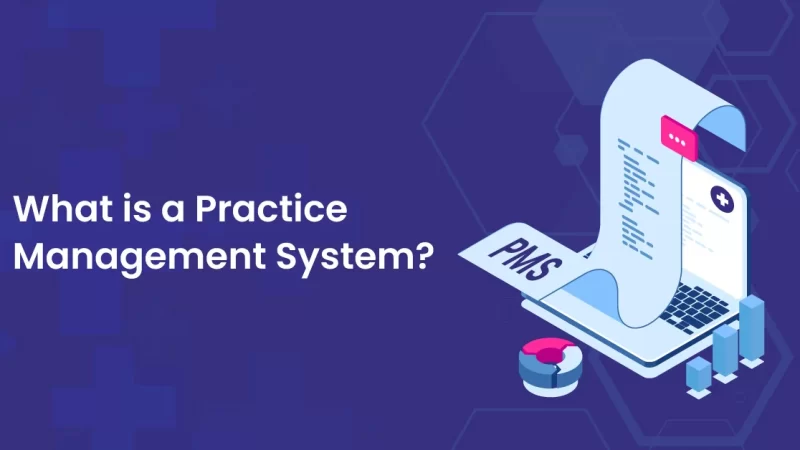 What is a Practice Management System?