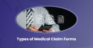 Read more about the article Types of Medical Claim Forms & Their Uses