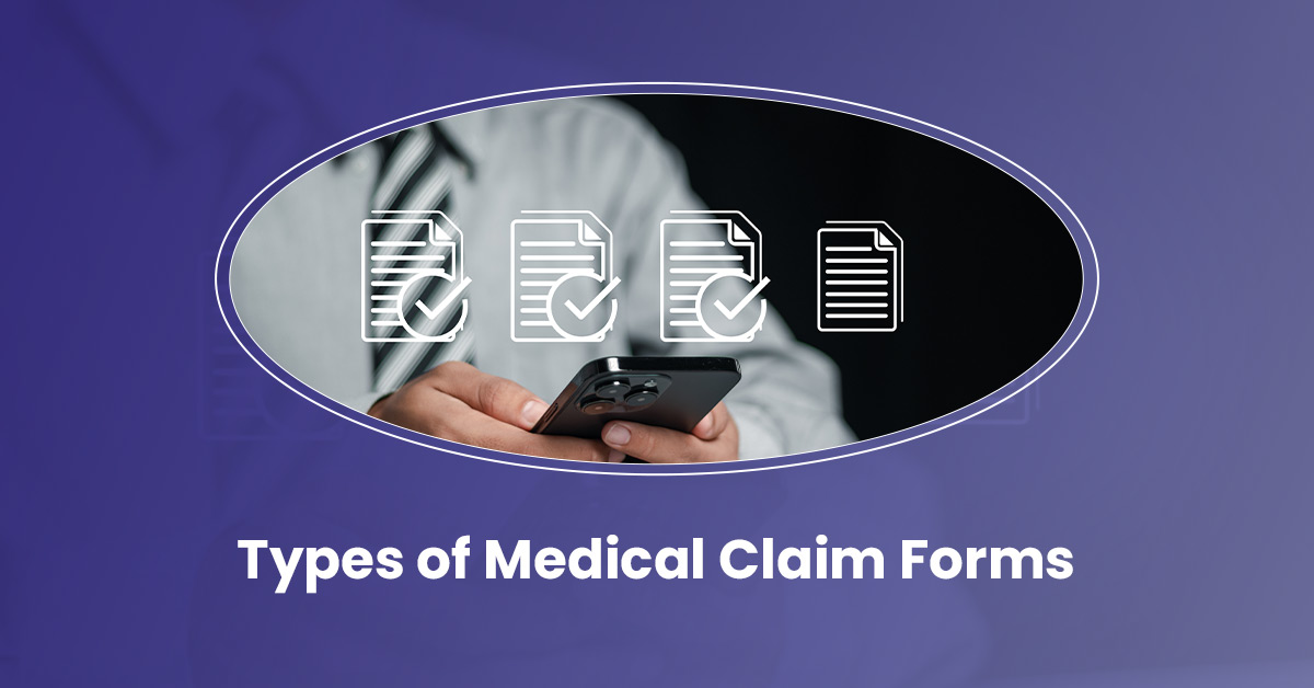 You are currently viewing Types of Medical Claim Forms & Their Uses