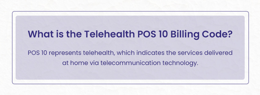 What is the Telehealth POS 10 Billing Code