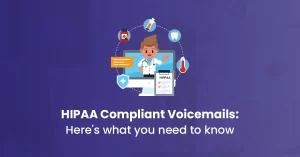 Read more about the article The Ultimate Guide to HIPAA-Compliant Voicemail in 2024