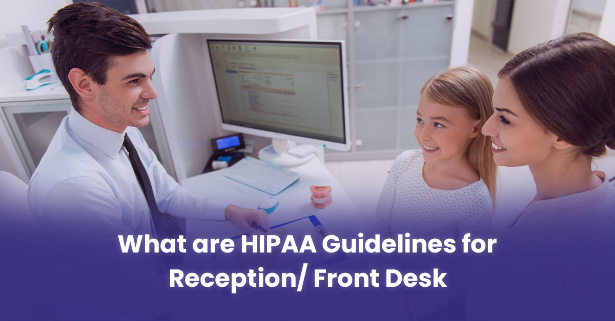 You are currently viewing Front Desk HIPAA Compliance: Essential Guidelines for Healthcare Facilities