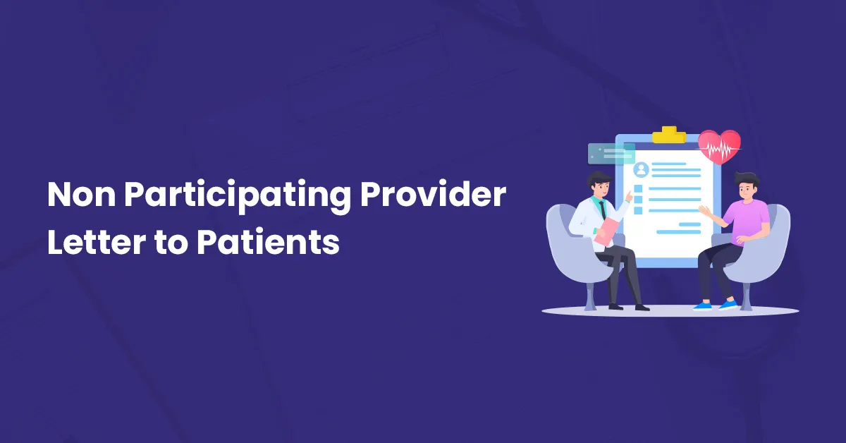 You are currently viewing Non-Participating Provider Letter to Patients: Editable Samples & Writing Guide