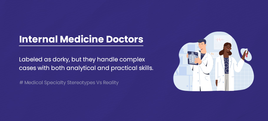 Internal medicine doctor medical specialty stereotypes