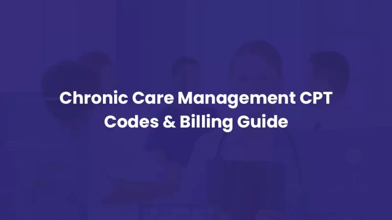 Chronic Care Management Billing Coding guide