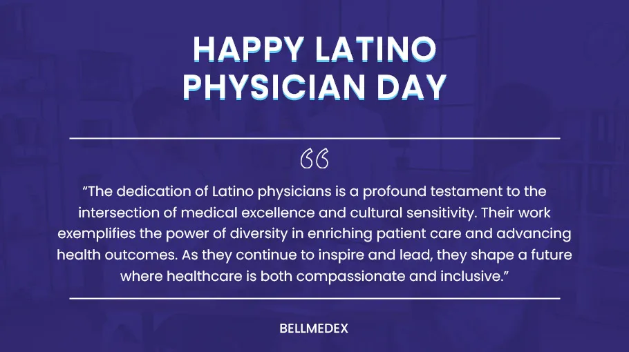 Latino Physician Day Quotes