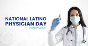 Read more about the article National Latino Physician Day 2024: Importance, Celebration Ideas, Quotes