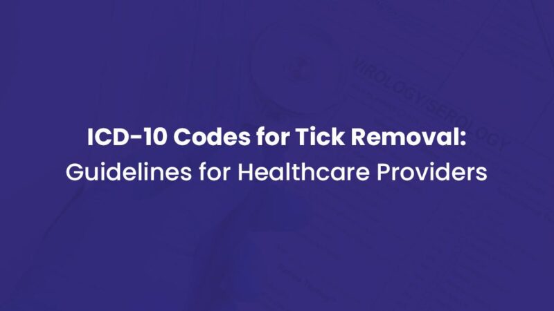 Tick Removal ICD 10 Codes