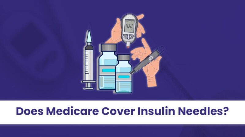 Does Medicare Cover Insulin Needles