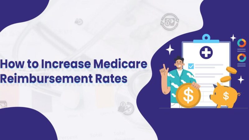 how to increase medicare reimbursement rates