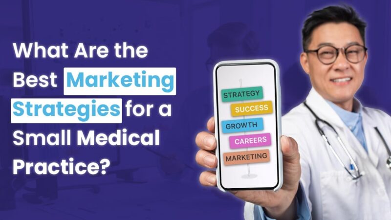 marketing strategy for small medical practice