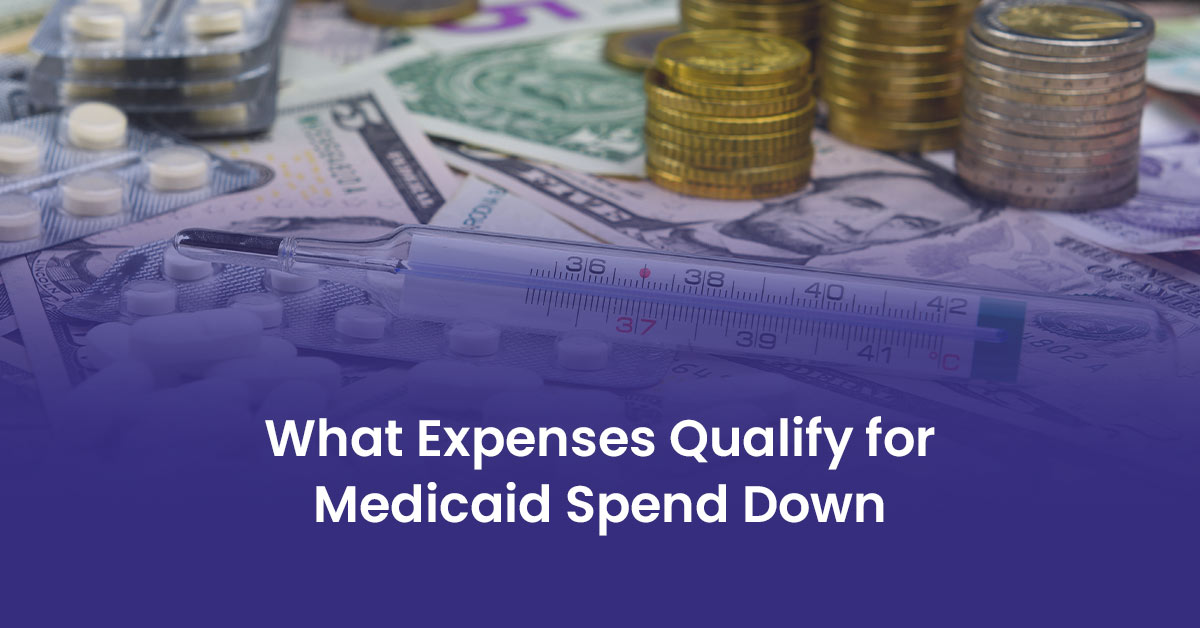 You are currently viewing What Expenses Qualify for Medicaid Spend Down?