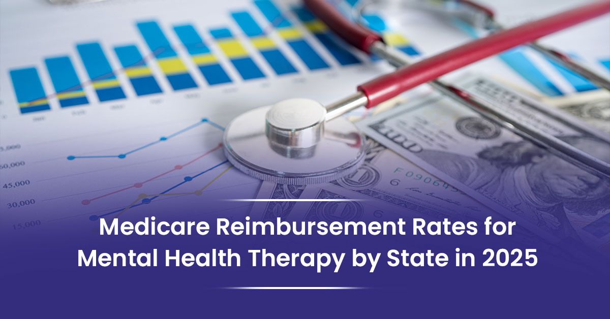 You are currently viewing Medicare Reimbursement Rates for Mental Health Therapy by State in 2025