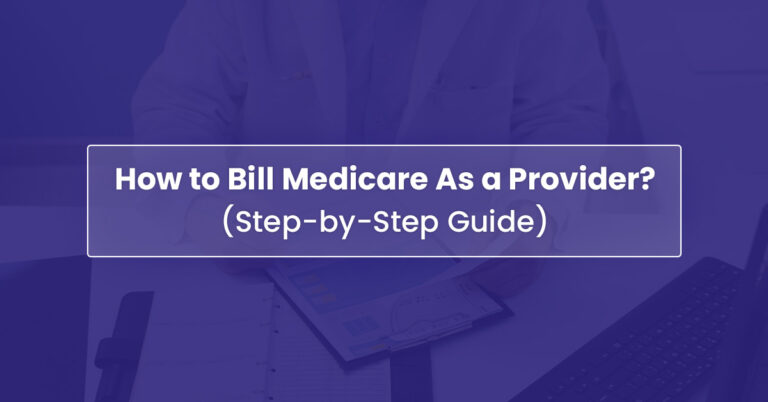 How to Bill Medicare as a Provider? - BellMedEx