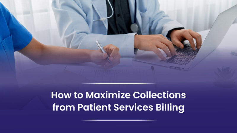 How to Maximize Collections from Patient Services Billing