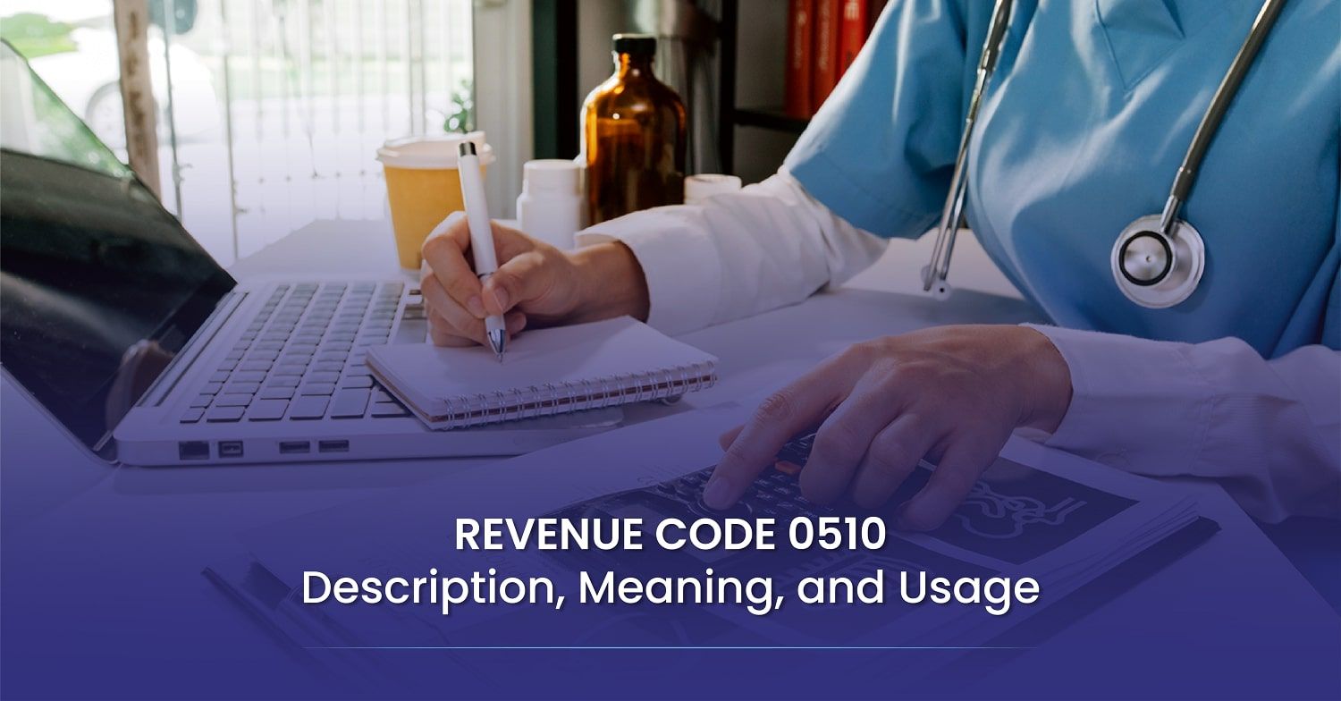 You are currently viewing Revenue Code 0510 Explained: The Complete Guide for Outpatient Clinics