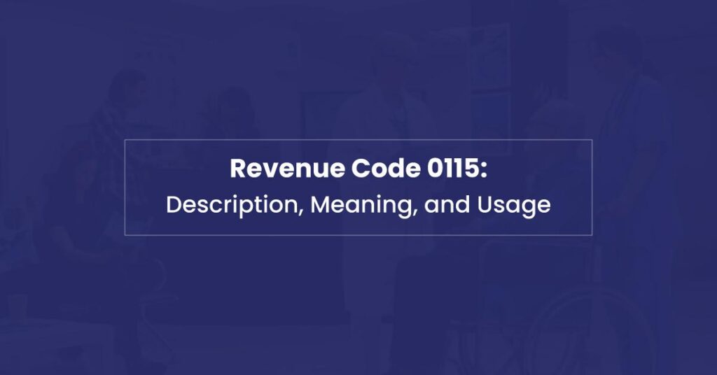 Revenue Code 0115 Explained for Hospice Billing - BellMedEx