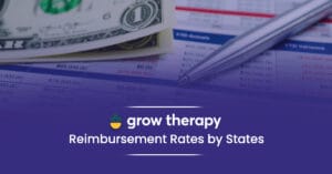 Read more about the article Grow Therapy Reimbursement Rates in 2025-2026