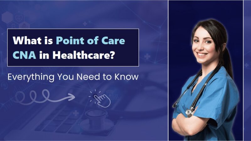 what is point of care cna