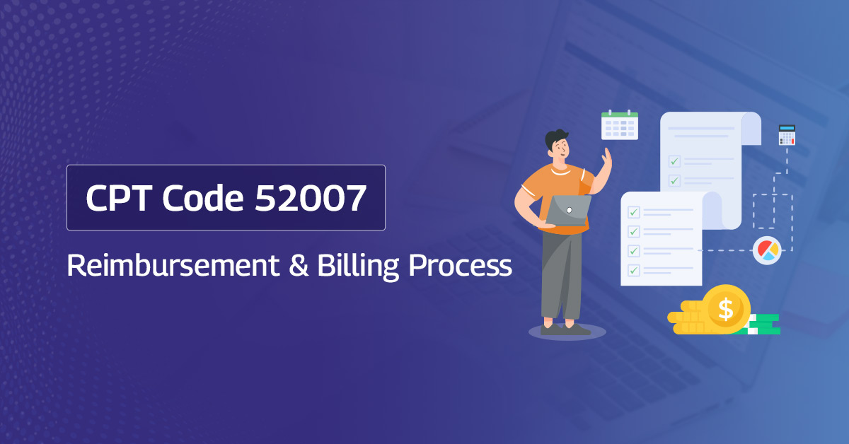 CPT 52007 Workflow: From Cystoscopy to Clean Claims in 2026 - BellMedEx