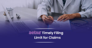 Read more about the article Aetna Timely Filing Limit for Claims in 2026