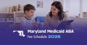 Read more about the article Maryland Medicaid ABA Fee Schedule 2026