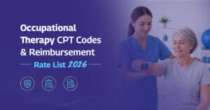 Read more about the article Occupational Therapy CPT Codes and Reimbursement Rate List in 2026
