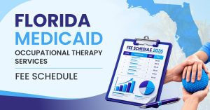 Read more about the article Florida Medicaid Occupational Therapy Services Fee Schedule 2026