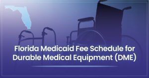 Read more about the article Florida Medicaid DME Fee Schedule 2026