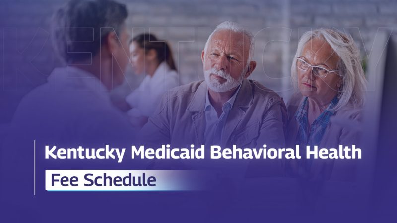 Kentucky Medicaid Behavioral Health Fee Schedule